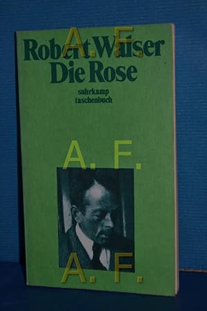 Bild des Verkufers fr Die Rose Walser, Robert: Smtliche Werke in Einzelausgaben , Bd. 8, Suhrkamp Taschenbuch , 1108 zum Verkauf von Antiquarische Fundgrube e.U.