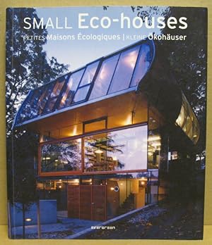 Small Eco-Houses./ Petites Maisons Écologiques./ Kleine Ökohäuser.