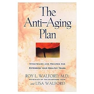 Seller image for The Anti-Aging Plan: Strategies and Recipes for Extending Your Healthy Years, First Trade Edition (Paperback) for sale by InventoryMasters