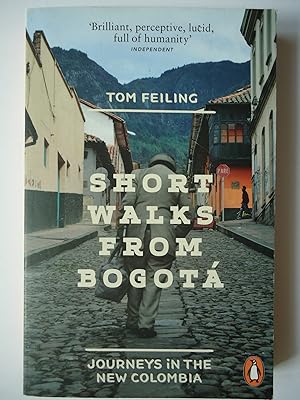 Image du vendeur pour SHORT WALKS FROM BOGOT. Journeys in the New Colombia mis en vente par GfB, the Colchester Bookshop