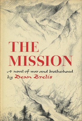 Bild des Verkufers fr The Mission: A Novel of War and Brotherhood zum Verkauf von Kenneth A. Himber