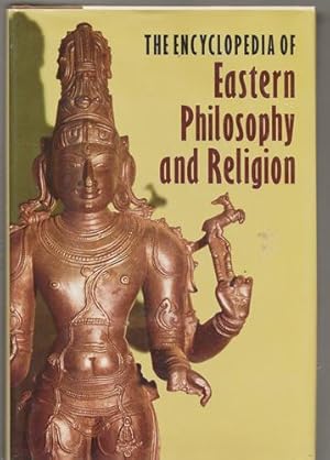 The Encyclopedia of Eastern Philosophy and Religion