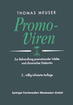 Bild des Verkufers fr Promo-Viren. Zur Behandlung promotionaler Infekte und chronischer Doktoritis zum Verkauf von Antiquariat Armebooks