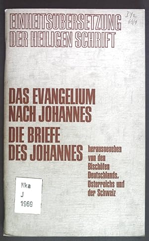 Imagen del vendedor de Das Evangelium nach Johannes. Die Briefe des Johannes. Einheitsbersetzung der Heiligen Schrift. a la venta por books4less (Versandantiquariat Petra Gros GmbH & Co. KG)