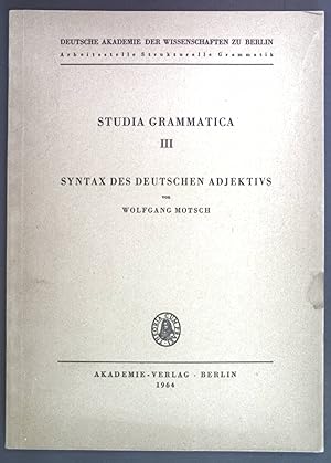 Immagine del venditore per Studia Grammatica III: Syntax des deutschen Adjektivs. venduto da books4less (Versandantiquariat Petra Gros GmbH & Co. KG)