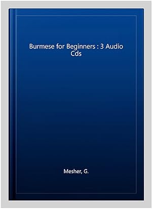 Seller image for Burmese for Beginners : 3 Audio Cds for sale by GreatBookPrices