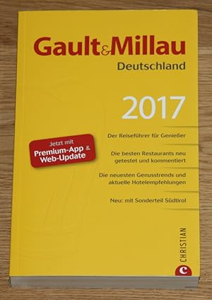 Bild des Verkufers fr Gault&Millau Deutschland 2017. Der Reisefhrer fr Genieer. Mit Sonderteil Sdtirol. [Die besten Resataurants neu getestet und kommentiert.] zum Verkauf von Antiquariat Gallenberger