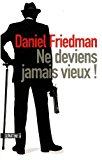Seller image for Ne Deviens Jamais Vieux ! for sale by RECYCLIVRE