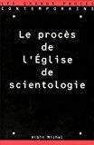 Image du vendeur pour Le Procs De L'eglise De Scientologie : 30 Septembre-8 Octobre 1996 mis en vente par RECYCLIVRE
