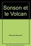 Bild des Verkufers fr Sonson Et Le Volcan zum Verkauf von RECYCLIVRE