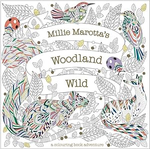Seller image for Millie Marotta's Woodland Wild for sale by GreatBookPricesUK