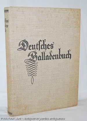 Deutsches Balladenbuch. Mit Holzschnitten und Zeichnungen von Adolf Ehrhardt, Theobald von Oer, H...