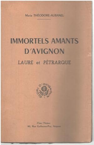 Bild des Verkufers fr Immortels amaants d'avignon / laure et petrarque zum Verkauf von librairie philippe arnaiz