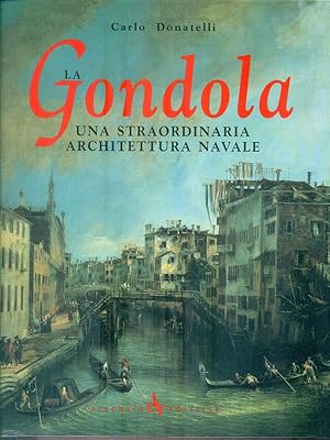 Immagine del venditore per La gondola: una straordinaria architettura navale venduto da Librodifaccia