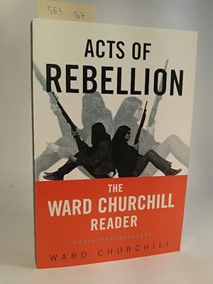Seller image for Acts of Rebellion. The Ward Churchill Reader. [Neubuch] for sale by ANTIQUARIAT Franke BRUDDENBOOKS