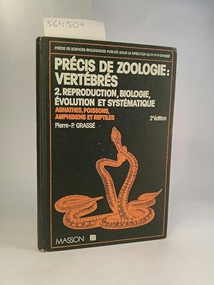 Bild des Verkufers fr Prcis de Zoologie : Vertbrs - Tome 2 - 2me dition (Prcis de Zoologie : Vertbrs (2)) zum Verkauf von ANTIQUARIAT Franke BRUDDENBOOKS