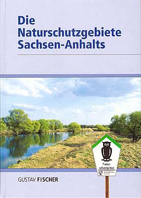 Bild des Verkufers fr Die Naturschutzgebiete Sachsen-Anhalts zum Verkauf von ConchBooks