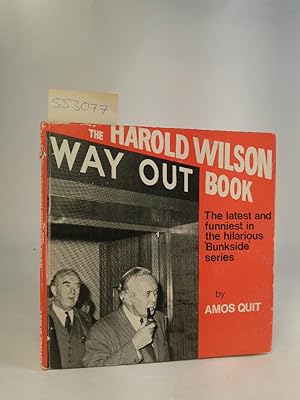 Bild des Verkufers fr The Harold Wilson Way Out Book zum Verkauf von ANTIQUARIAT Franke BRUDDENBOOKS