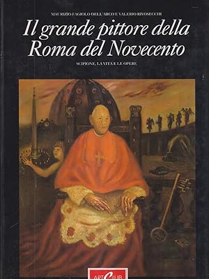 Bild des Verkufers fr Il grande pittore della Roma del Novecento zum Verkauf von Librodifaccia