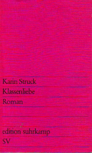 Bild des Verkufers fr Klassenliebe : Roman. edition suhrkamp ; 629 zum Verkauf von Antiquariat Buchhandel Daniel Viertel