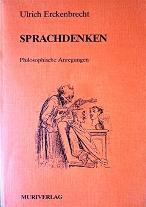 Bild des Verkufers fr Sprachdenken : philos. Anregungen. zum Verkauf von Antiquariat Buchhandel Daniel Viertel