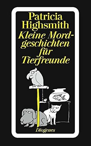 Bild des Verkufers fr Kleine Mordgeschichten fr Tierfreunde zum Verkauf von Antiquariat Buchhandel Daniel Viertel