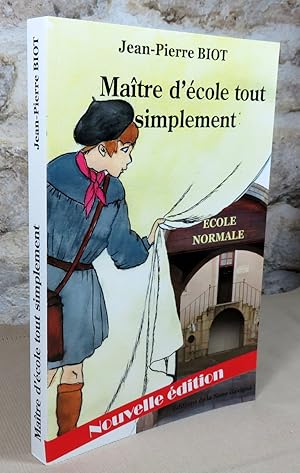 Seller image for Maitre d'cole tout simplement. for sale by Latulu