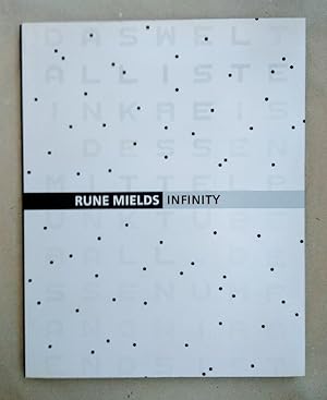 Bild des Verkufers fr Rune Mields: Infinity. zum Verkauf von Wissenschaftl. Antiquariat Th. Haker e.K