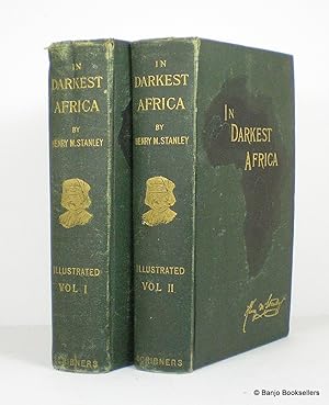 In Darkest Africa or the Quest, Rescue, and Retreat of Emin Governor of Equatoria - 2 Volume Set