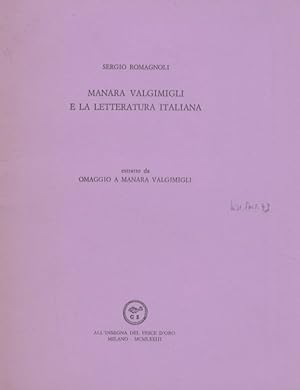 Bild des Verkufers fr Manara Valgimigli e la letteratura italiana. zum Verkauf von Libreria Oreste Gozzini snc