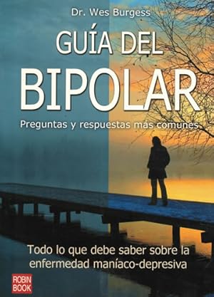 Imagen del vendedor de Gua del bipolar. Preguntas y repuestas ms comunes a la venta por Librera Cajn Desastre