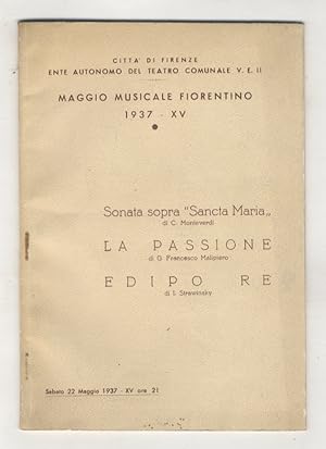 Maggio Musicale Fiorentino: Sonata sopra "Sancta Maria" di C. Monteverdi - La Passione di G. Fran...
