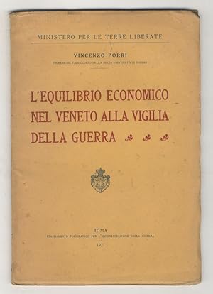 L'equilibrio economico nel Veneto alla vigilia della guerra.