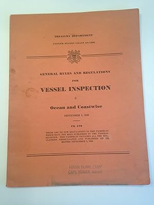 Seller image for GENERAL RULES AND REGULATIONS FOR VESSEL INSPECTION Ocean and Coastwise. Title 46, C. F. R., Parts 59 to 65, Inclusive, CG 170. for sale by T. Brennan Bookseller (ABAA / ILAB)