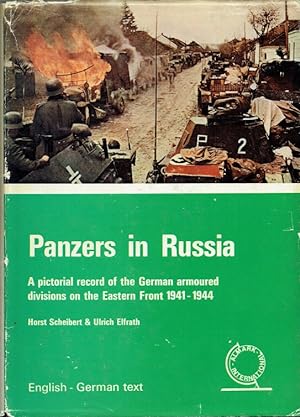 Image du vendeur pour PANZERS IN RUSSIA : A PICTORIAL RECORD OF THE GERMAN ARMOURED DIVISIONS ON THE EASTERN FRONT 1941-1944 mis en vente par Paul Meekins Military & History Books