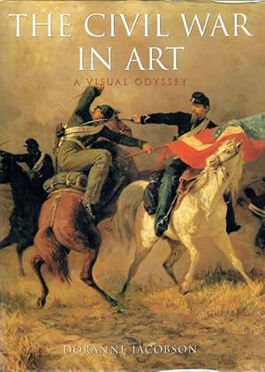 Image du vendeur pour THE CIVIL WAR IN ART : A VISUAL ODYSSEY mis en vente par Paul Meekins Military & History Books