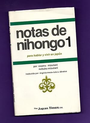 Seller image for NOTAS DE NIHONGO 1 para hablar y vivir en Japn. for sale by Librera DANTE