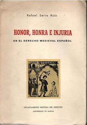 Seller image for Honor, Honra e Injuria en el Derecho Medieval espaol for sale by SOSTIENE PEREIRA
