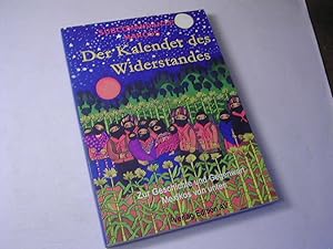 Bild des Verkufers fr Der Kalender des Widerstandes : zur Geschichte und Gegenwart Mexikos von unten zum Verkauf von Antiquariat Fuchseck