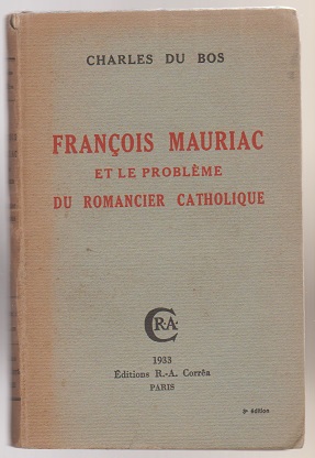 Seller image for Francois Mauriac et le Probleme du Romancier Catholique (French text) for sale by Sonnets And Symphonies