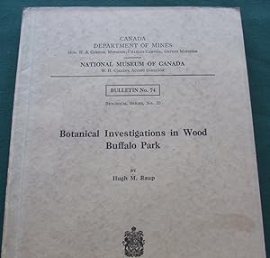 Botanical Investigations in Wood Buffalo Park [ Bulletin No 74 ]