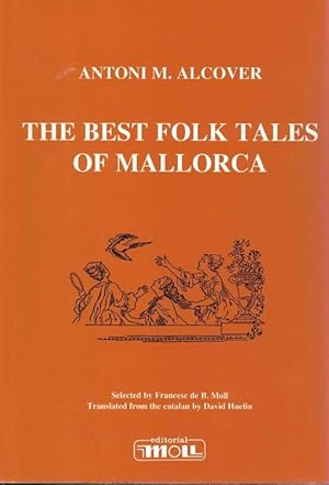 Bild des Verkufers fr Best folk tales of Mallorca, The. Selected by Francesc de B. Moll. Translated from catalan by David Huelin. zum Verkauf von La Librera, Iberoamerikan. Buchhandlung