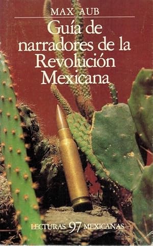 Guía de narradores de la Revolución Mexicana.