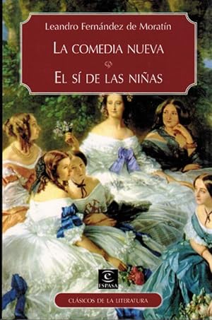 Seller image for Comedia nueva, La. / El s de las nias. Introduccin y edicin de Ren Andioc. for sale by La Librera, Iberoamerikan. Buchhandlung