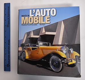 Seller image for Musee de L'Automobile - Fondation Pierre Gianadda for sale by Mullen Books, ABAA