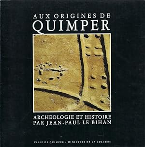 Bild des Verkufers fr Aux origines de Quimper. Archologie et histoire zum Verkauf von Librairie Archaion