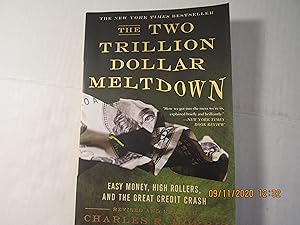 Seller image for The Two Trillion Dollar Meltdown: Easy Money, High Rollers, and the Great Credit Crash for sale by RMM Upstate Books