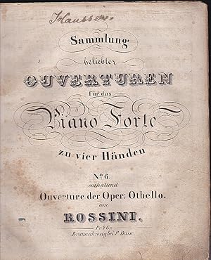 Bild des Verkufers fr Ouverture der Oper: Othello von Rossini ( Sammlung beliebter Ouverturen fr das Piano Forte zu vier Hnden) zum Verkauf von Versandantiquariat Karin Dykes