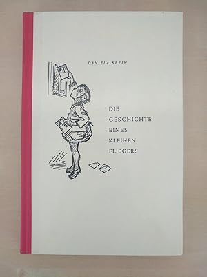 Imagen del vendedor de Die Geschichte eines kleinen Fliegers a la venta por Versandantiquariat Cornelius Lange
