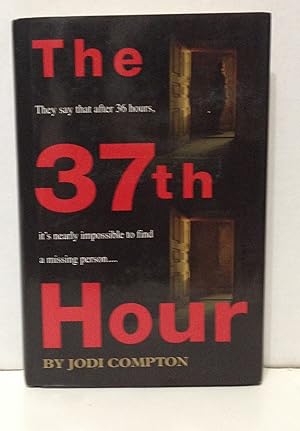 Image du vendeur pour The 37th Hour mis en vente par Philosopher's Stone Books